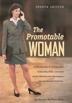 the promotable woman - norma carr-ruffino the promotable woman - norma carr-ruffino