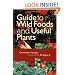 Guide to Wild Foods and Useful Plants