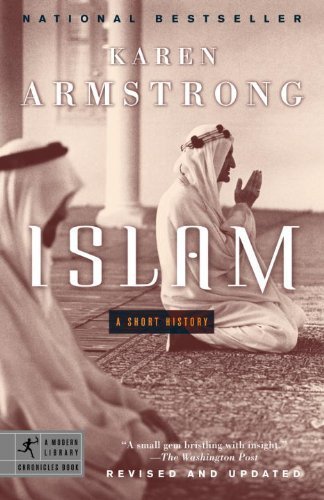 Islam: A Short History (Modern Library Chronicles) by Armstrong, Karen (2002) Paperback