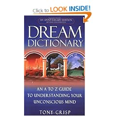 Dream Dictionary: An A to Z Guide to Understanding Your Unconscious Mind