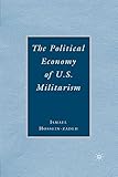 The Political Economy of U.S. Militarism