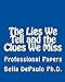 Image of The Lies We Tell and the Clues We Miss: Professional Papers