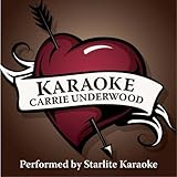 Karaoke: Carrie Underwood