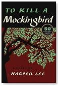 To Kill a Mockingbird: 50th Anniversary Edition