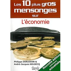 Les 10 plus gros mensonges sur L'�conomie