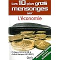 Les 10 plus gros mensonges sur L'�conomie