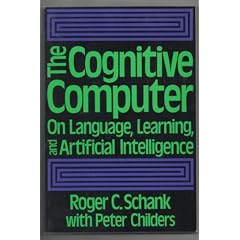 The Cognitive Computer: On Language- Learning- & Artificial Intelligence