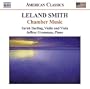 Leland Smith: Chamber Music