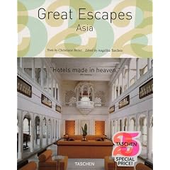 Great Escapes Asia (Tachen 25th Anniversary)