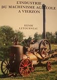 L'industrie du machinisme agricole &agrave; Vierzon