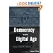 Democracy in the Digital Age: Challenges to Political Life in Cyberspace