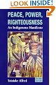 Peace, Power, Righteousness: An Indigenous Manifesto