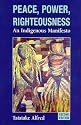 Peace, Power, Righteousness: An Indigenous Manifesto