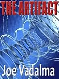 The Artifact: A Novel of Alien Contact