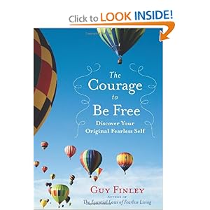 Discover Your Original Fearless Self  - Guy Finley