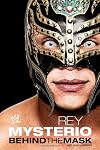 Rey Mysterio: Behind the Mask (WWE)