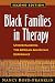Black Families in Therapy: Understanding the African American Experience