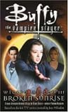 Wicked Willow III: Broken Sunrise (Buffy the Vampire Slayer) (Buffy the Vampire Slayer- Wicked Willow)