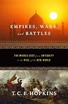 Empires, Wars, and Battles: The Middle East from Antiquity to the Rise of the New World