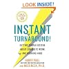 Instant Turnaround!: Getting People Excited About Coming to Work and Working Hard