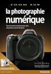 La photographie num�rique, volume 1