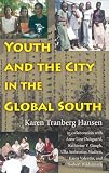  : Youth and the City in the Global South (Tracking Globalization)