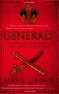 Generals: Ten British Commanders Who Shaped the World
