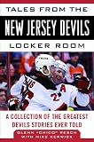 Tales From the New Jersey Devils Locker Room (Tales from the Team)