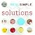 Real Simple Solutions: Tricks, Wisdom and Easy Ideas to Simplify Everyday