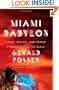 Miami Babylon: Crime, Wealth, and Power--A Dispatch from the Beach