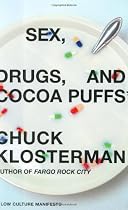 Sex, Drugs, and Cocoa Puffs: A Low Culture Manifesto