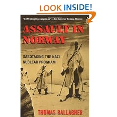 Assault In Norway: Sabotaging the Nazi Nuclear Program