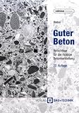 Guter Beton. Ratschläge für die richtige Betonherstellung