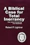 A Biblical Case For Total Inerrancy: How Jesus Viewed the Old Testament
