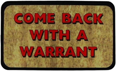 Front Door Mat Come Back with a Warrant!