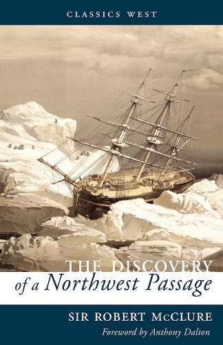 The Discovery of a Northwest Passage (Classics West Collection)
