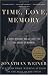 Time, Love, Memory: A Great Biologist and His Quest for the Origins of Behavior