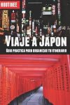 Viaje a Japón - Turismo fácil y por tu cuenta: Guía práctica para organizar tu itinerario (Spanish Edition)