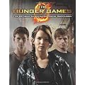 The Hunger Games: Official Illustrated Movie Companion