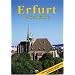 Erfurt: Ein F�hrer durch die th�ringische Landeshauptstadt