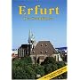 Erfurt: Ein F�hrer durch die th�ringische Landeshauptstadt
