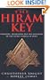 The Hiram Key - Pharaohs, Freemasons and The Discovery of the Secret Scrolls of Jesus