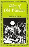 Tales of old Wiltshire