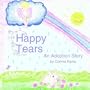 Happy Tears: An Adoption Story