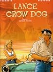 Lance Crow Dog, tome 1 : Sang m�l�s
