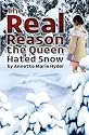 The Real Reason the Queen Hated Snow
