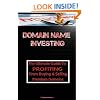 Domain Name Investing: Make Money Online And Run Your Own Home Business By Buying And Selling Premium Domains In Your Spare Time!