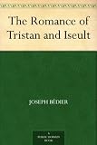 The Romance of Tristan and Iseult