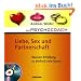 Der Psychocoach 4: Liebe, Sex und Partnerschaft. Warum Erf�llung so einfach sein kann! /Mit Starthilfe-CD!