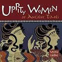 Uppity Women of Ancient Times